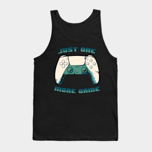 JUST ONE MORE GAME 5th version Tank Top